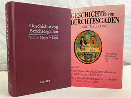 Geschichte Von Berchtesgaden; Band 2., Vom Beginn Der Wittelsbachischen Administration Bis Zum Übergang An Bay - 4. Neuzeit (1789-1914)