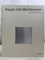 Bauen Mit Membranen : Der Innovative Werkstoff In Der Architektur. - Architektur