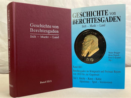 Geschichte Von Berchtesgaden; Band3., Berchtesgaden Im Königreich Und Freistaat Bayern Von 1810 Bis Zur Gegenw - 4. Neuzeit (1789-1914)