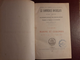 PEU COURANT Tome 3/4 Le Commerce Rochelais MARINE / COLONIES  . La Rochelle 17 Charente Maritime 1891 - 1801-1900