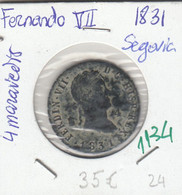 CRE1134 MONEDA ESPAÑA FERNANDO VII 1831 4 MARAVEDIES MBC - Monete Provinciali