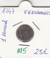 CRE1115 MONEDA ESPAÑA FERNANDO VI 1 MARAVEDIS 1747 BC - Monete Provinciali