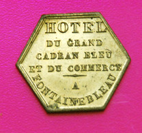 Jeton Publicitaire Hotel Du Grand Cadran Bleu Fontainebleau Vallot Restaurateur - Monétaires / De Nécessité