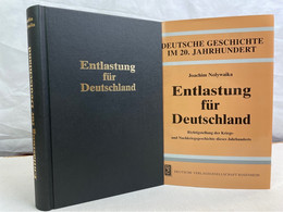 Entlastung Für Deutschland : Richtigstellung Der Kriegs- Und Nachkriegsgeschichte Dieses Jahrhunderts. - 4. Neuzeit (1789-1914)