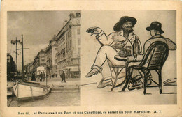 Marseille * Humour * Si Paris Avait Un Port Et Une Canebière , Ce Serait Un Petit Marseille ! * Illustrateur - Unclassified