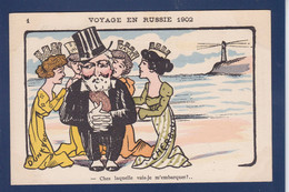 CPA Russie Russia Satirique Caricature Non Circulé Voyage En Russie 1902 Cherbourg Dunkerque Loubet - Russia