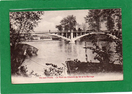 02- Vic Sur Aisne Le Barrage Et Le Pont De Chemin Fer CPA Année 1933  EDIT A BREGER - Vic Sur Aisne