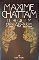 Le Requiem Des Abysses - Maxime Chattam - Roman Noir