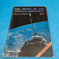 Ebeling / Birkenfeld - Die Reise In Die Vergangenheit Band 4 - Livres Scolaires