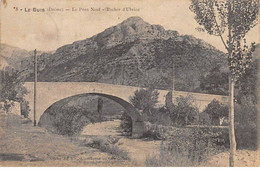 26 - BUIS LES BARONNIES - S00753 - Le Pont Neuf - Rocher D'Ubrieu - Girard - L1 - Buis-les-Baronnies