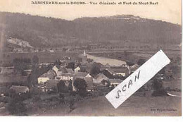 25 DAMPIERRE Sur DOUBS - Vue Générale Et Fort Du Mont BART - 791222 - Bellegarde