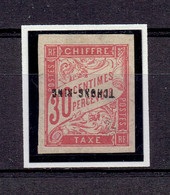 INDOCHINE TCH'ONG K'ING - TP TAXE N°4 X - SURCHARGE RENVERSEE - TIRAGE CLANDESTIN - Unused Stamps