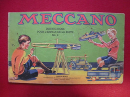 3 Notices Meccano Instructions Pour L'emploi Des Boîtes N°2, N°2A Et N°3A  éditeur Meccano Dos Scanné 31x18cm - Meccano