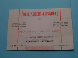 Hôtel ALBERT-ELISABET à CLERMONT - FERRAND > ( Tél 47-41 ) > ( Voir / Zie Scan ) ! - Cartes De Visite