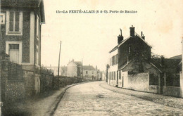 La Ferté Alais * Rue Et La Porte De Baulne - La Ferte Alais