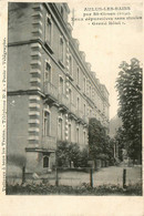 Aulus Les Bains * Par St Girons * Vue Sur Le Grand Hôtel - Other & Unclassified