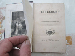 LIVRE ANCIEN LA BOURGOGNE DEPUIS SON ORIGINE De E.DUBOIS 1867 XIXè SIECLE - 1801-1900