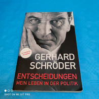 Gerhard Schröder - Entscheidungen - Biographien & Memoiren