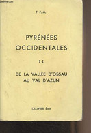 Pyrénées Occidentales - II - De La Vallée D'Ossau Au Val D'Azun - Dr Boisson/Ollivier R./Ravier J./Ravier P. - 1972 - Midi-Pyrénées