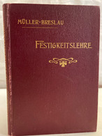 Die Neueren Methoden Der Festigkeitslehre Und Der Statik Der Baukonstruktionen. - Architettura