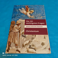 Johann Hinrich Claussen - Die 100 Wichtigsten Fragen - Christentum - Christendom