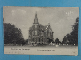 Les Environs De Bruxelles Château De Capelle St. Ulric - Dilbeek