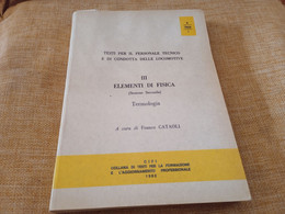 F.S. ELEMENTI DI FISICA TERMOLOGIA 1982 - Mathématiques Et Physique