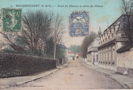 ROCQUENCOURT - Route Du Chesnay Et Entrée Du Château - Rocquencourt