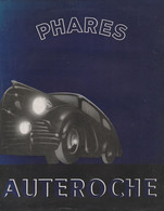 Publicité Automobile / Années 50 -Phares Auteroche / Dépliant 4 Feuillets - Octobre 1950 - Pubblicitari