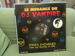 Le Mégamix Du DJ Vampire - 45 T - Maxi-Single