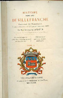 Histoire Populaire De Villefranche Capitale Du Beaujolais Depuis Son Fondation En 1212 Jusqu'à Nos Jours 1863 - Tome 1. - Rhône-Alpes