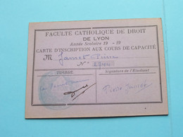 Faculté CATHOLIQUE De DROIT DE LYON - Carte D'Inscription Aux Cours De Capacité ( Voir Scan ) N° 2744 ! - Cartes De Membre