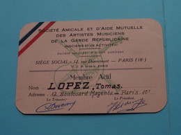 Soc. Amicale Et D'AIDE Mutuelle Des ARTISTES MUSICIENS De La Garde Républicaine ( Voir Scan ) Lopez Tomas 1955 > Paris ! - Membership Cards