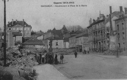 Baccarat - Gondrecourt Et Place De La Mairie - Bombardements - Ww1 Guerre 1914 1918 - Baccarat