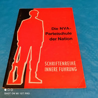 Die NVA - Parteischule Der Nation Teil I  - Heft 10 - Política Contemporánea