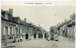 Cpa  Thaumiers (18) Grande Rue,  Animée - Thaumiers