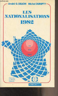 Les Nationalisations 1982 - Delion André G./Durupty Michel - 1982 - Livres Dédicacés