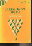 La Renaissance Rurale, Sociologie Des Campagnes Du Monde Occidental - "U Sociologie" - Kayser Bernard - 1990 - Livres Dédicacés