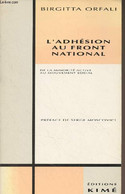 L'adhésion Au Front National, De La Minorité Active Au Mouvement Social - Orfali Birgitta - 1990 - Livres Dédicacés