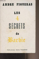 Les Quatre Secrets De Barbie - Figueras André - 1987 - Livres Dédicacés