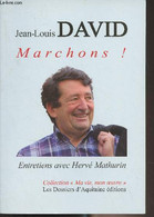 Marchons ! Entretiens Avec Hervé Mathurin - Collection "Ma Vie, Mon Oeuvre" - David Jean-Louis - 2016 - Livres Dédicacés