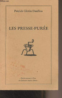 Les Presse-purée - Glotin Danflou Patrick - 1996 - Livres Dédicacés