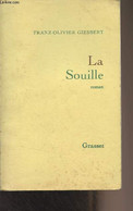 La Souille - Giesbert Franz-Olivier - 1995 - Livres Dédicacés