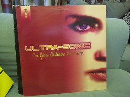 Ultra-Sonic – Do You Believe In Love - 45 T - Maxi-Single