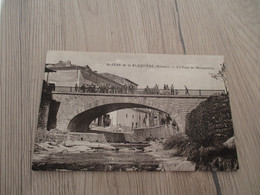 CPA 34 Hérault Saint Jean De Blaquière Le Pont De Marguerite - Other & Unclassified
