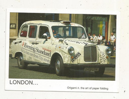 Cp, Automobile, LONDON... ORIGAMI,the Art Of Paper Folding ,  Vierge - Taxis & Cabs