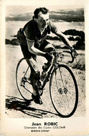 Jean ROBIC * Coureur Cycliste Né à Condé Lès Vouziers * Cyclisme Vélo Tour De France - Cyclisme