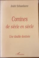 (COMINES) Comines De Siècle En Siècle. Une Double Destinée. - Komen-Waasten