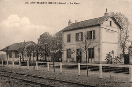 Any Martin Rieux * La Gare Du Village * Ligne Chemin De Fer Aisne - Autres & Non Classés