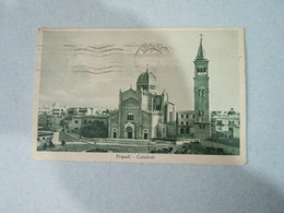 CPA . LIBYA LIBIA - - EX COLONIA ITALIANA - TRIPOLI طرابلس  LA CATTEDRALE - Libya